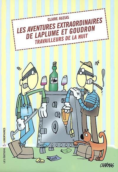 Les aventures extraordinaires de Laplume et Goudron : travailleurs de la nuit