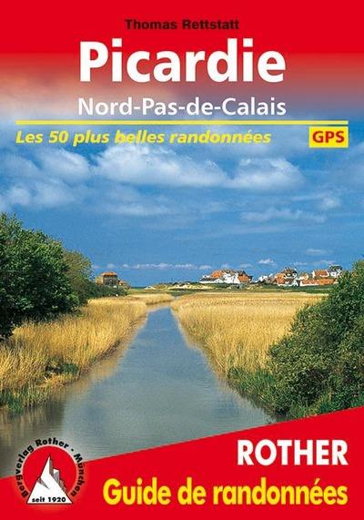 Picardie, Nord-Pas-de-Calais : les 50 plus belles randonnées