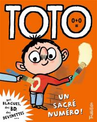 Toto, le super zéro. Vol. 7. Toto, un sacré numéro !