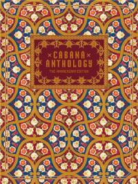 Cabana Anthology : The Anniversary Edition