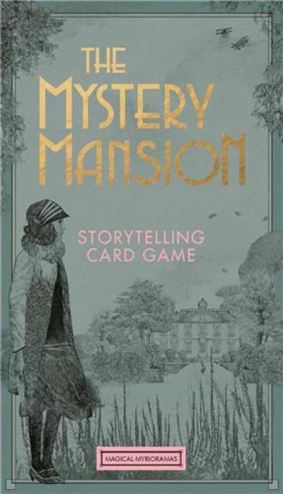 The Mystery Mansion Storytelling Card Game (Magical Myrioramas)