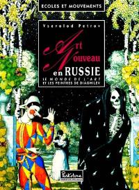 L'Art nouveau en Russie : les peintres de Diaghilev