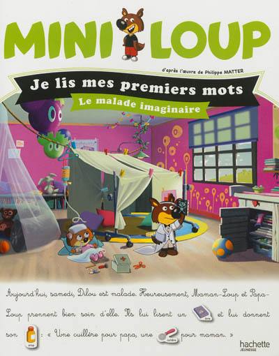 Mini-Loup. Le malade imaginaire