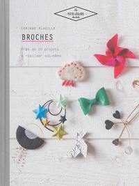 Broches : près de 20 projets à réaliser soi-même