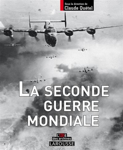 Larousse de la Seconde Guerre mondiale