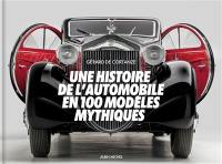 Une histoire de l'automobile en 100 modèles mythiques