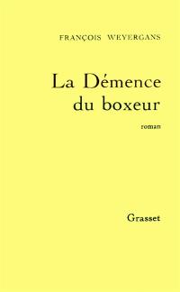 La démence du boxeur