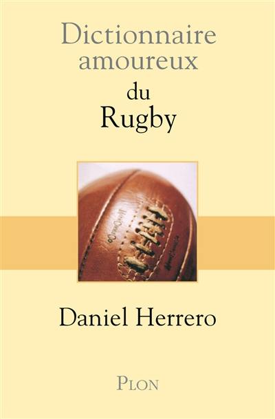 Dictionnaire amoureux du rugby