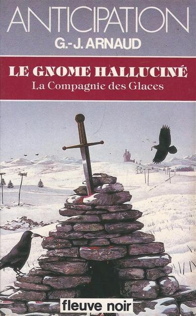 Compagnie des glaces : 07 : Le Gnome halluciné