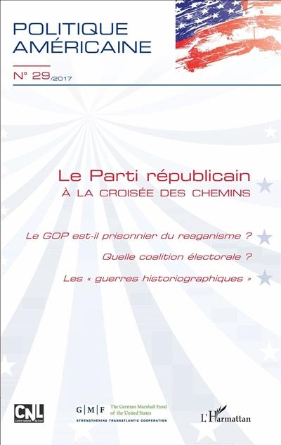 Politique américaine, n° 29. Le Parti républicain à la croisée des chemins