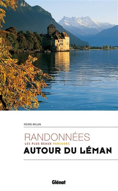 Randonnées autour du lac Léman : les plus beaux parcours