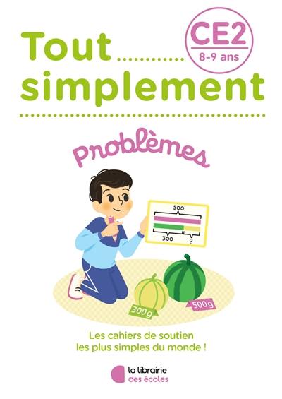 Tout simplement, problèmes CE2, 8-9 ans