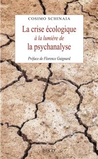 La crise écologique à la lumière de la psychanalyse