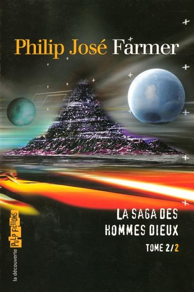 La saga des hommes-dieux. Vol. 2