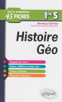 Histoire géographie 1re S : tout le programme en 45 fiches