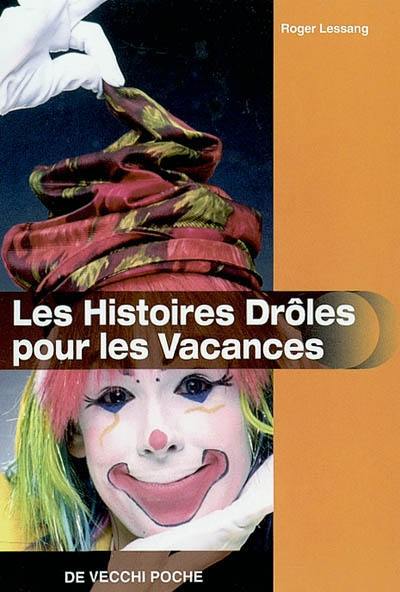 Les histoires drôles pour les vacances