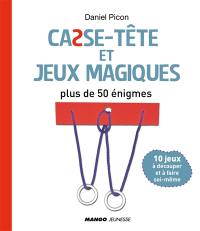 Casse-tête et jeux magiques : plus de 50 énigmes