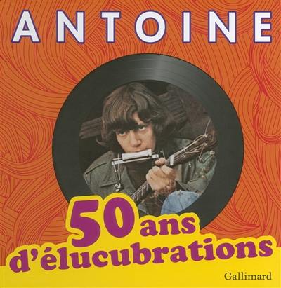 50 ans d'élucubrations