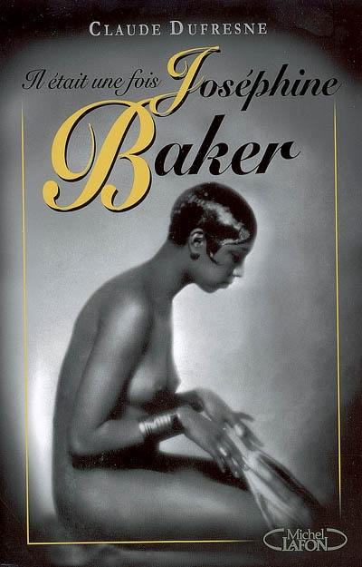 Il était une fois Joséphine Baker