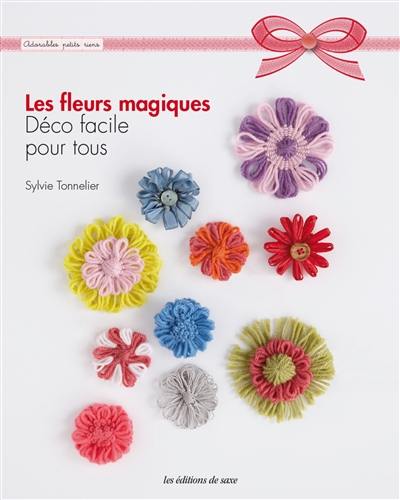 Les fleurs magiques : déco facile pour tous