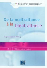 De la maltraitance à la bientraitance