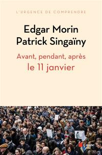 Avant, pendant, après le 11 janvier : pour une nouvelle écriture collective de notre roman national