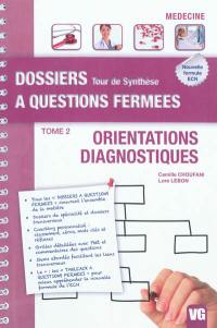 Orientations diagnostiques. Vol. 2