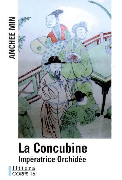 Impératrice Orchidée. La concubine