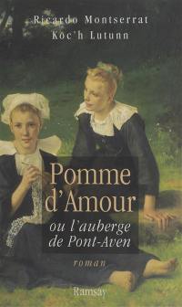 Pomme d'amour ou L'auberge de Pont-Aven