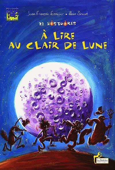 21 histoires à lire au clair de lune