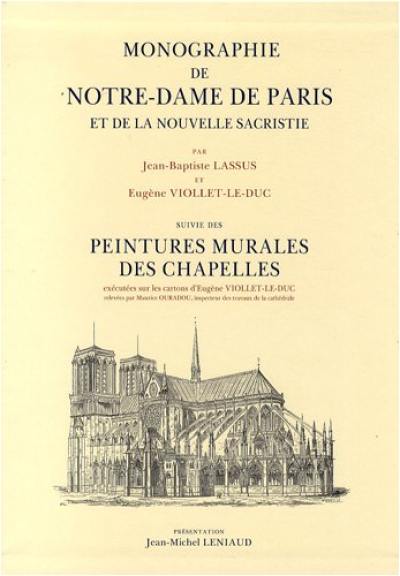 Monographie de Notre-Dame de Paris. Peintures murales des chapelles de Notre-Dame de Paris. Peintures murales des chapelles