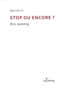 Stop ou encore ?