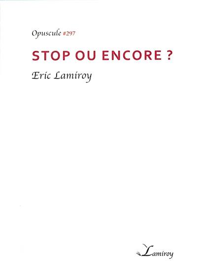 Stop ou encore ?