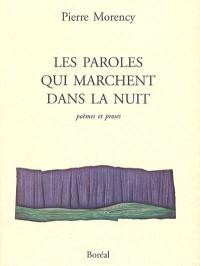 Les paroles qui marchent dans la nuit