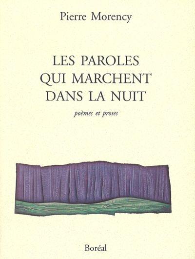 Les paroles qui marchent dans la nuit