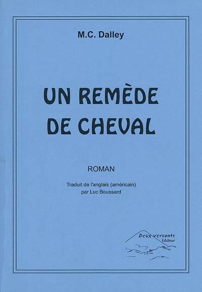 Un remède de cheval