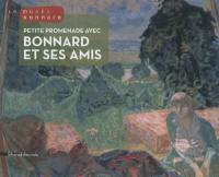 Petite promenade avec Bonnard et ses amis