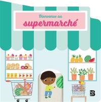 Bienvenue au supermarché