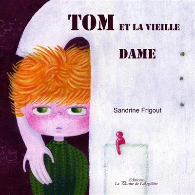 Tom et la vieille dame