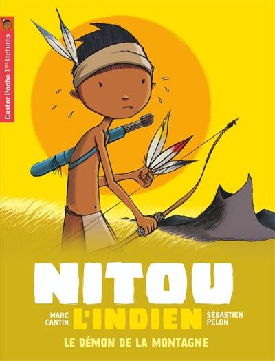 Nitou l'Indien. Vol. 3. Le démon de la montagne