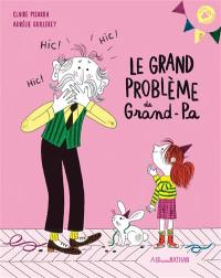 Le grand problème de grand-pa