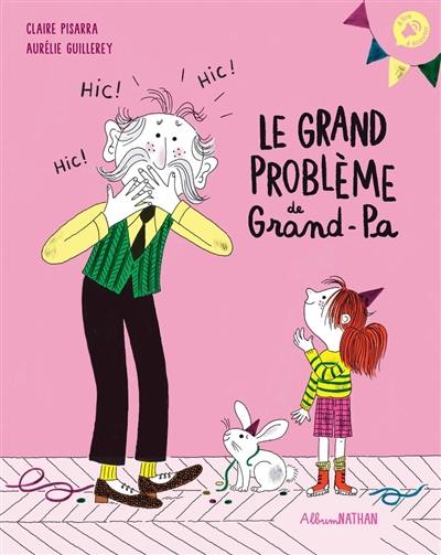 Le grand problème de grand-pa