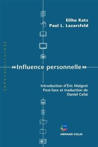 Influence personnelle : ce que les gens font des médias