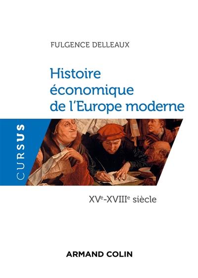 Histoire économique de l'Europe moderne, XVe-XVIIIe siècle