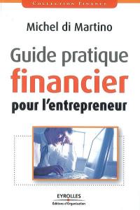 Guide pratique financier pour l'entrepreneur