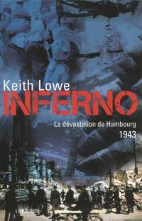 Inferno : la dévastation de Hambourg, 1943