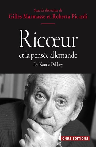 Ricoeur et la pensée allemande : de Kant à Dilthey