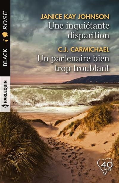 Une inquiétante disparition. Un partenaire bien trop troublant