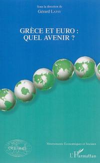 Grèce et euro : quel avenir ?