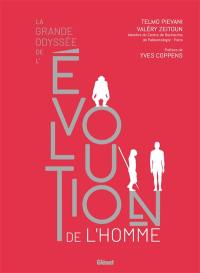 La grande odyssée de l'évolution de l'homme